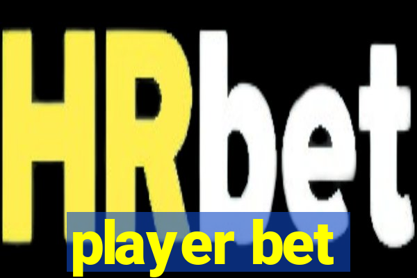 player bet